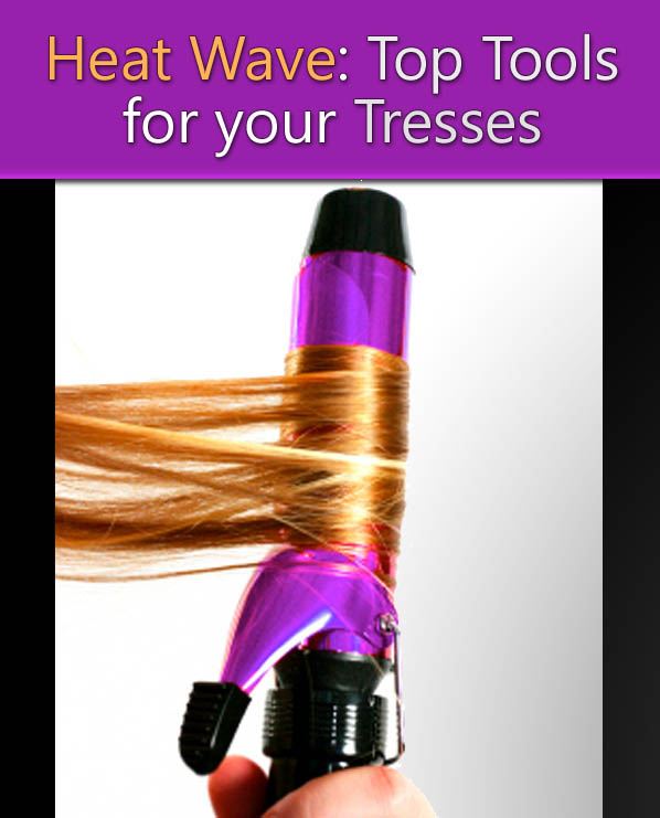 Heat Wave: Top Tools for Your Tresses post image
