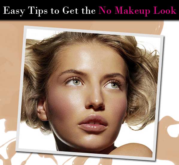Learn how to create the nomakeup look that men love