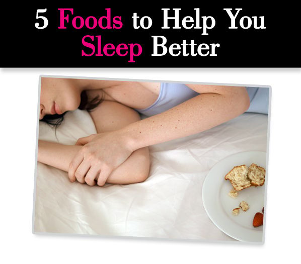 5 Foods to Help You Sleep Better