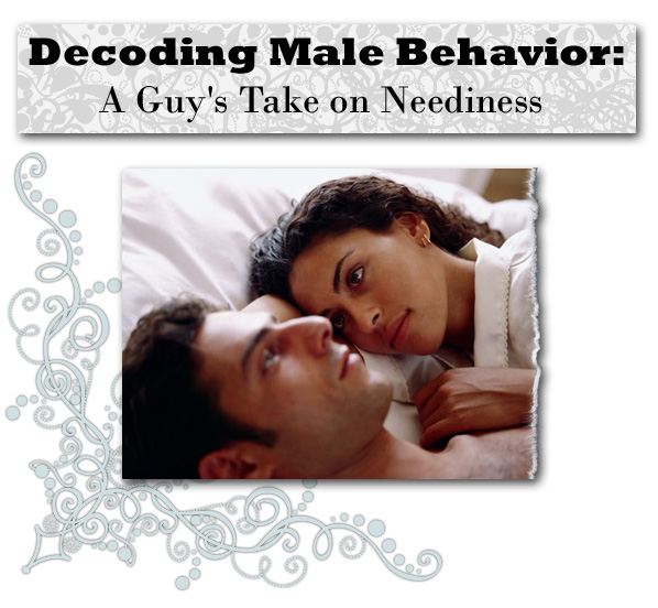 Decoding Male Behavior: A Guy’s Take on Neediness post image