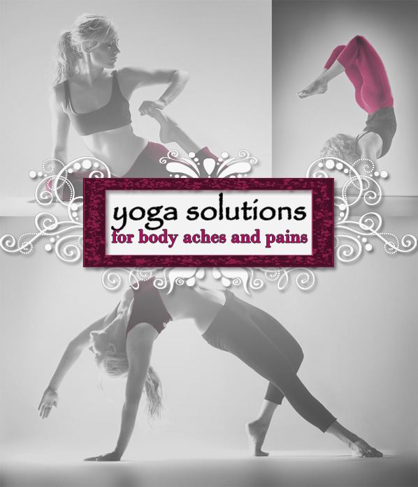 Yoga Solutions For Body Aches and Pains post image