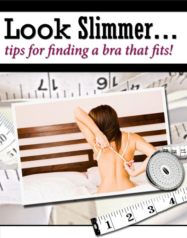 Look Slimmer With Tips For Finding A Bra That Fits! post image
