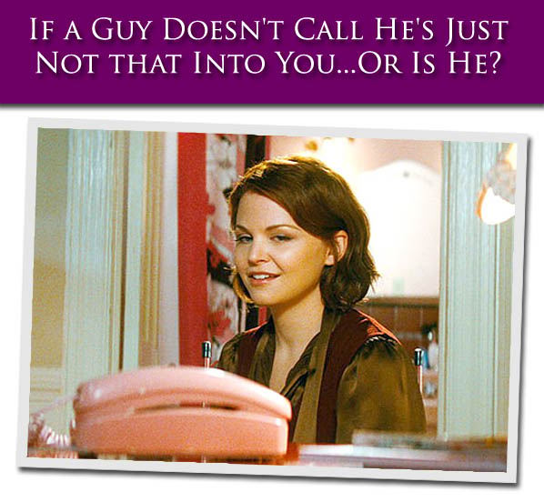 If a Guy Doesn’t Call He’s Just Not That Into You…Or Is He? post image