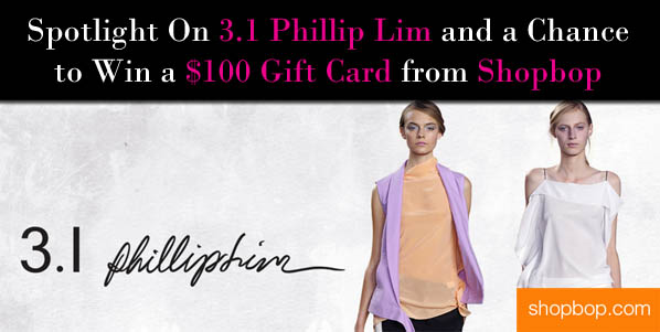 Spotlight On 3.1 Phillip Lim and a Chance to Win A $100 Gift Card from Shopbop post image