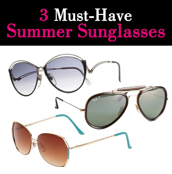 3 Must-Have Summer Sunglasses post image