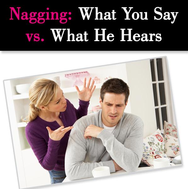 Nagging: What You Say and What He Hears post image
