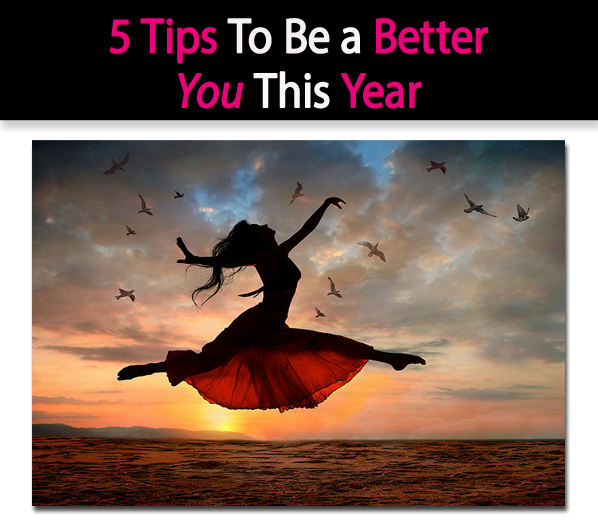 5 Tips To Be a Better You This Year post image
