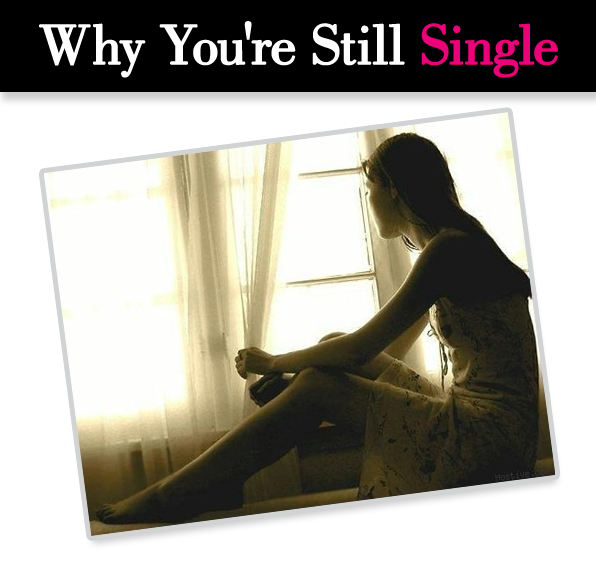 Why You’re Still Single post image