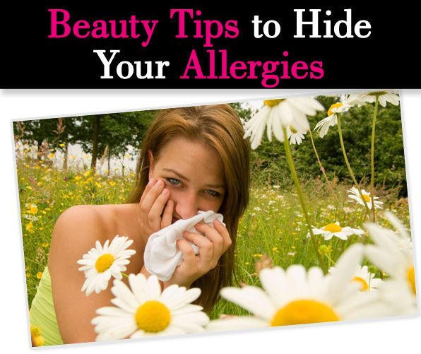 Beauty Tips to Hide Your Allergies post image