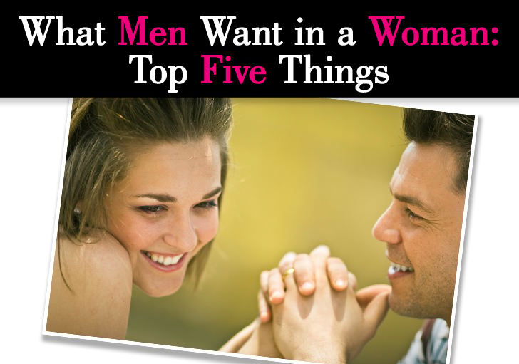 What Men Want in a Woman: Top Five Things post image
