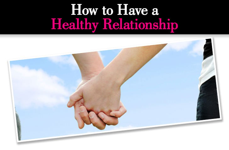 Exactly How to Have a Healthy Relationship post image