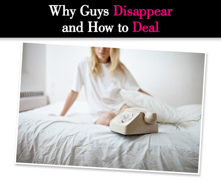 Why Guys Disappear and How to Deal post image