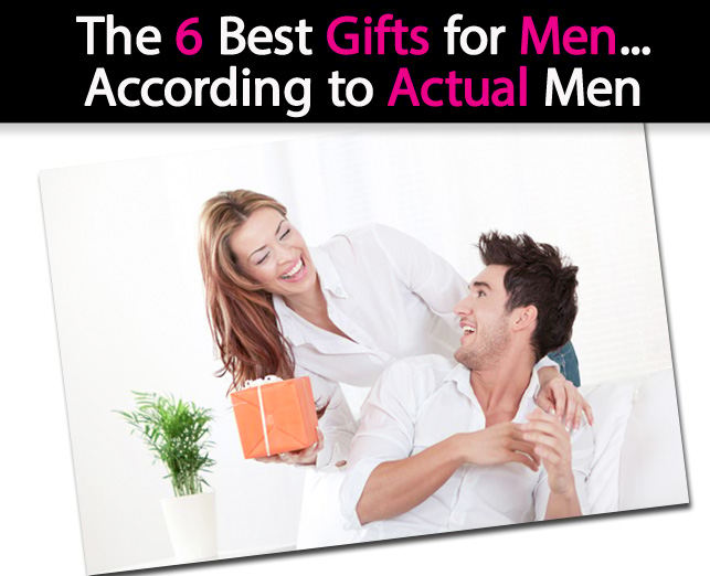The 6 Best Gifts for Men…According to Actual Men post image
