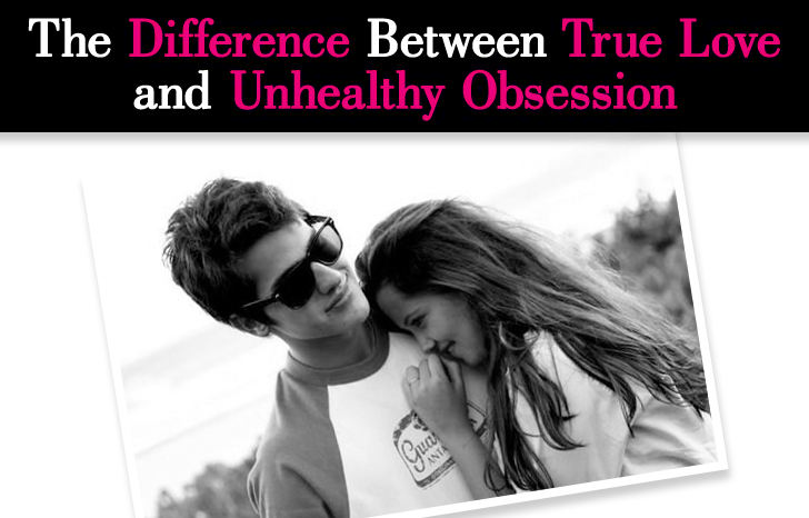 The Difference Between True Love and Unhealthy Obsession post image