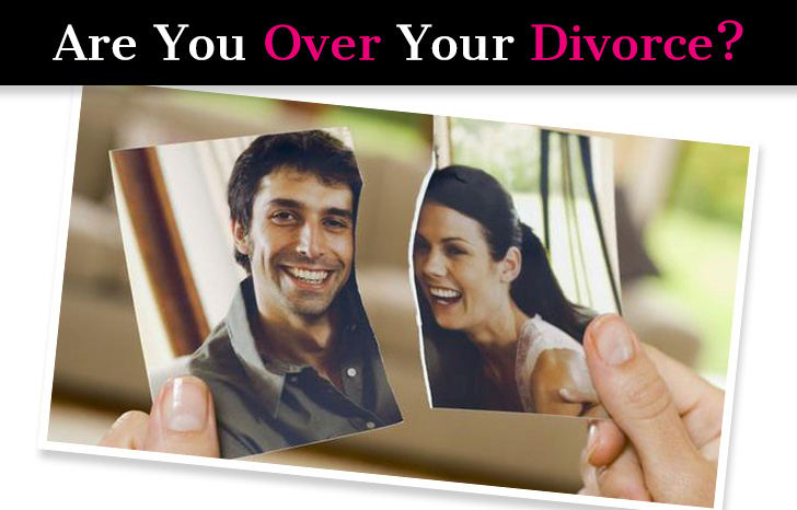 Are You Over Your Divorce? post image