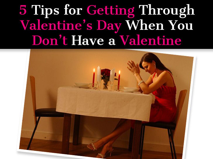 Five Tips for Getting through Valentine’s Day When You Don’t Have a Valentine post image