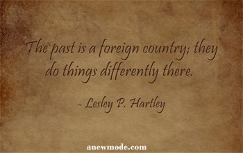 past-is-a-foreign-country