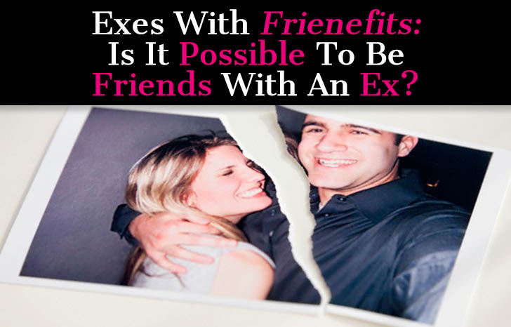 Exes With “Frienefits”: Is It Possible to Be Friends With an Ex? post image