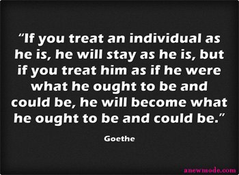 if-you-treat-individual-as-he-is-goethe-quote