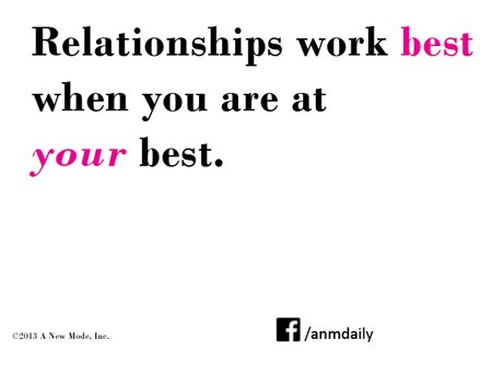 relationship work best when you are at your best