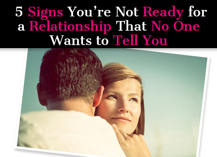 5 Signs You’re Not Ready for a Relationship That No One Wants to Tell You post image