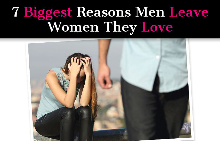 7 Biggest Reasons Men Leave Women They Love post image