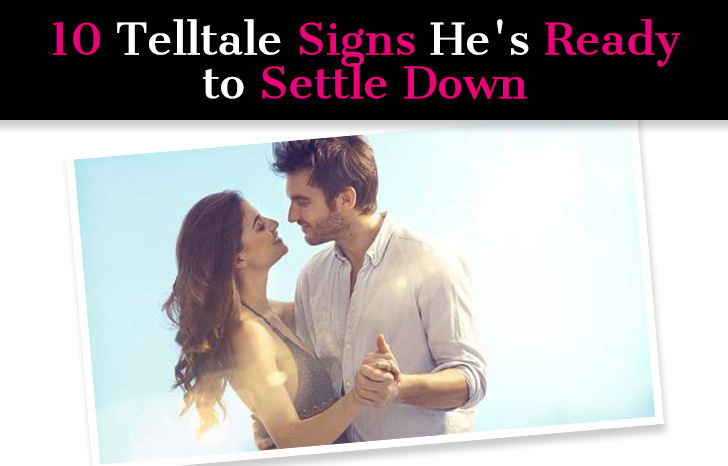 10 Telltale Signs He’s Ready to Settle Down post image