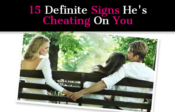 15 Definite Signs He’s Cheating On You post image