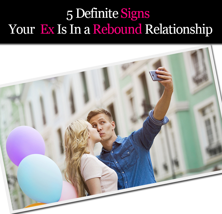 5 Definite Signs Your Ex Is In a Rebound Relationship post image