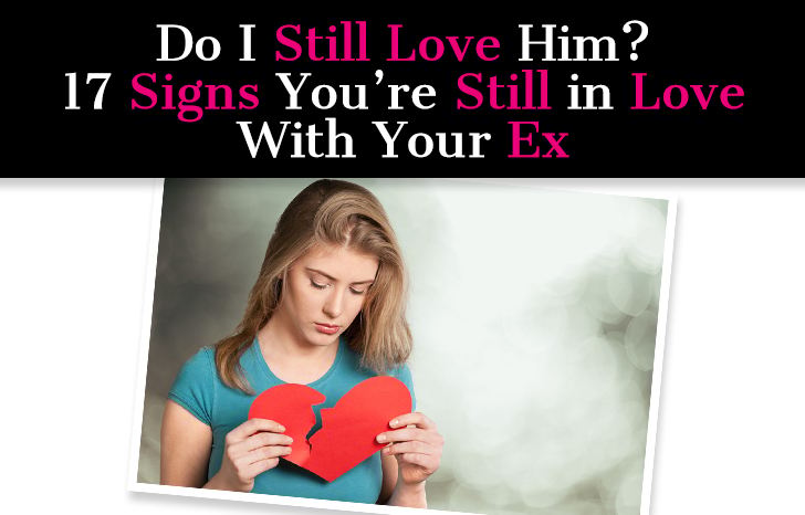 Do I Still Love Him? 17 Signs You’re Still in Love With Your Ex post image