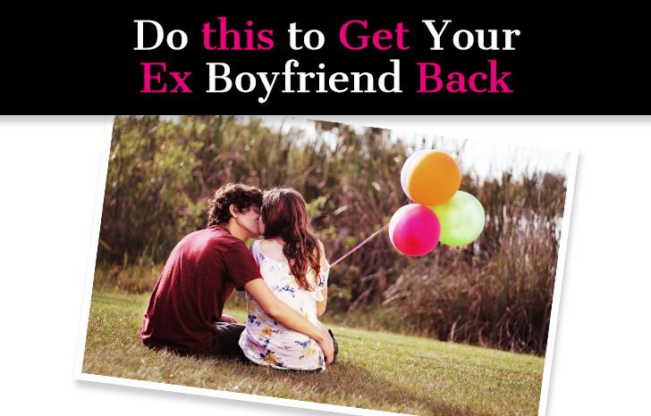 Do You Want Your Ex Boyfriend Back? Use This to Get Him Back… post image