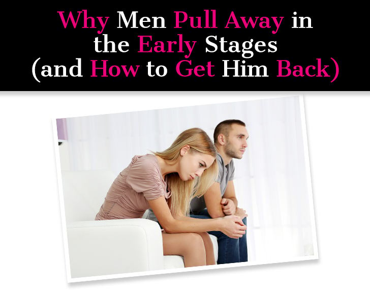 Why Men Pull Away in the Early Stages (and How to Get Him Back) post image