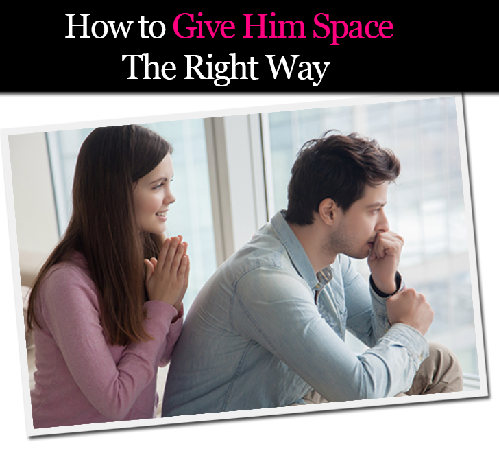 How to Give Him Space The Right Way post image