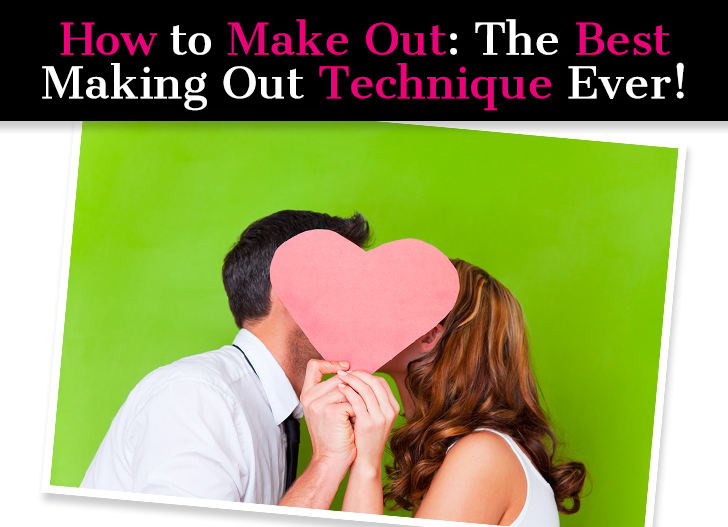 How To Make Out: The Best Making Out Technique Ever! post image