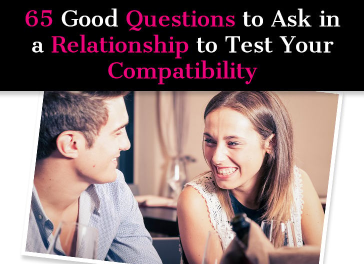 65 Good Questions to Ask in a Relationship to Test Your Compatibility post image