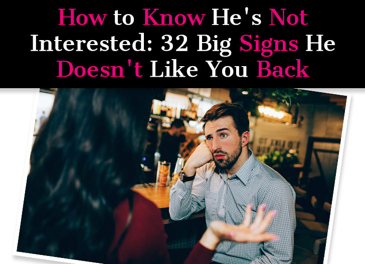 How to Know He’s Not Interested: 32 Big Signs He Doesn’t Like You Back post image