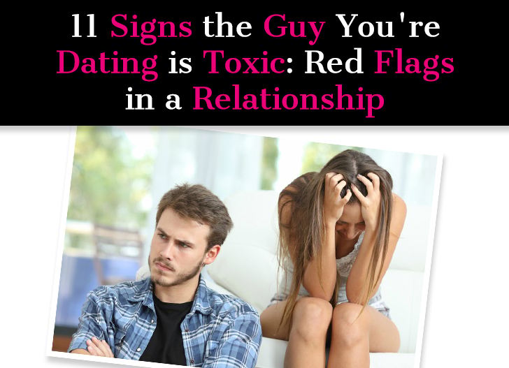 11 Signs the Guy You’re Dating is Toxic: Red Flags in a Relationship post image