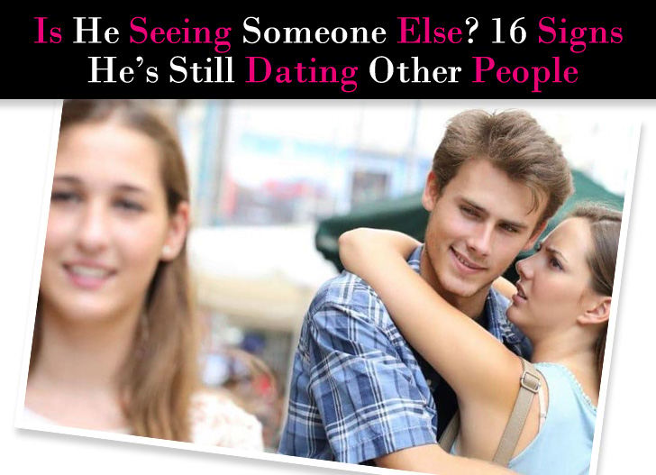 Is He Seeing Someone Else? 16 Signs He’s Still Dating Other People post image