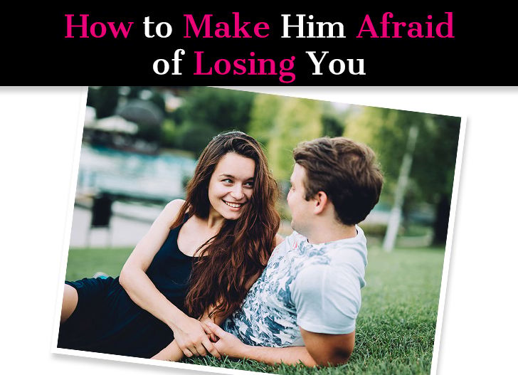 How to Make Him Afraid of Losing You: 8 Ways to Get Through to Him post image