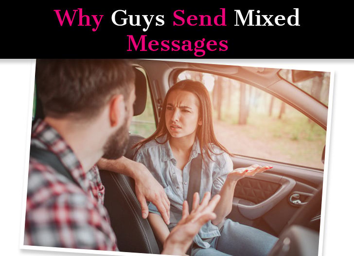 Mixed Signals From a Guy? Here’s What His Mixed Messages Mean post image