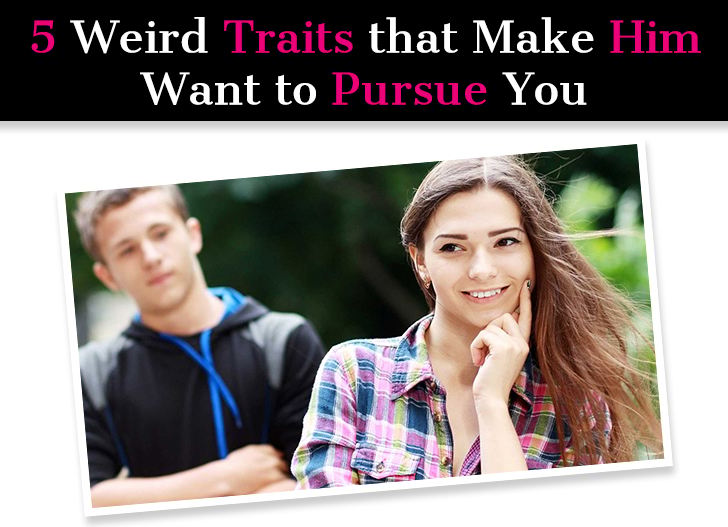 5 Weird Traits that Make Him Want to Pursue You post image