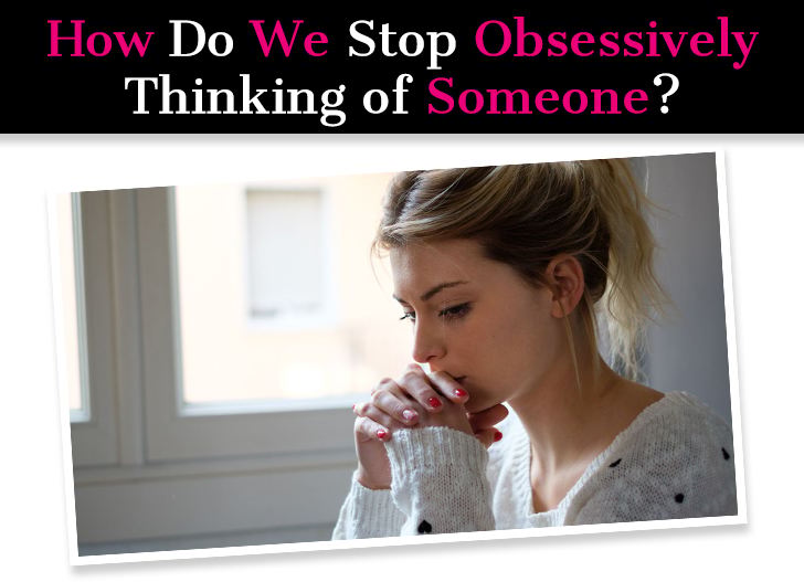 Why Am I Still Obsessed with Him? How to Stop Obsessing Over a Guy post image