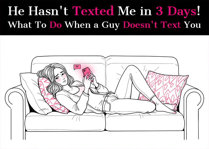 He Hasn’t Texted Me in 3 Days! What To Do When a Guy Doesn’t Text You post image